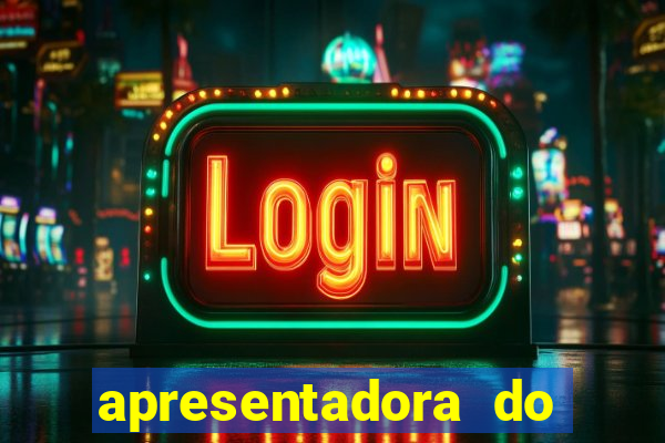 apresentadora do esporte espetacular nua