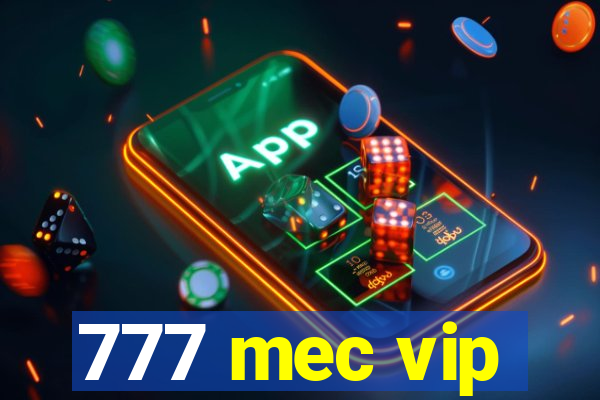 777 mec vip