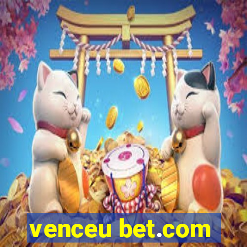 venceu bet.com