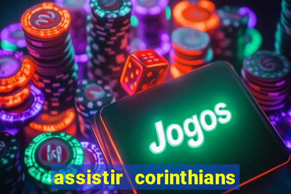 assistir corinthians x botafogo futemax tv