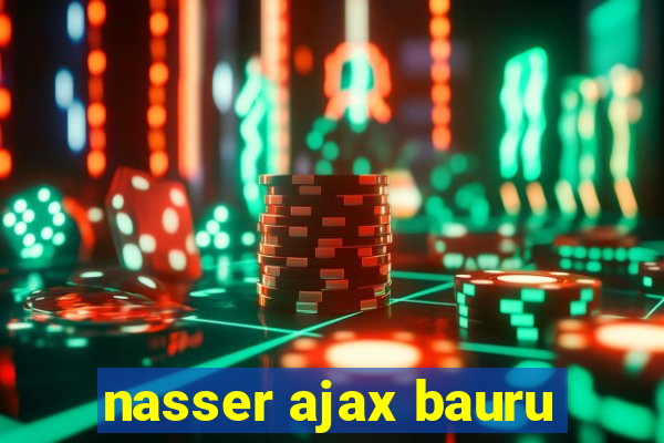 nasser ajax bauru