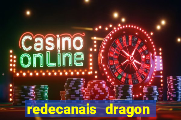 redecanais dragon ball diamond