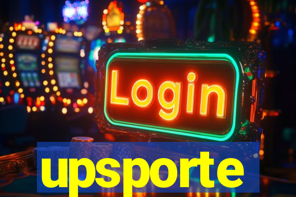 upsporte