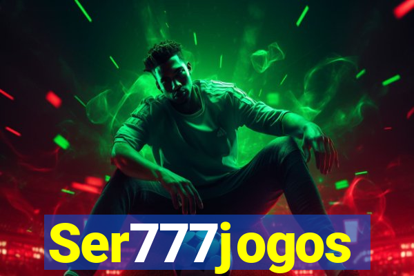 Ser777jogos