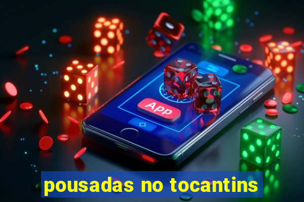 pousadas no tocantins