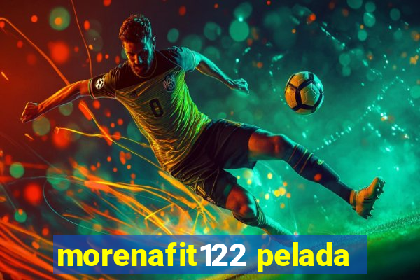 morenafit122 pelada