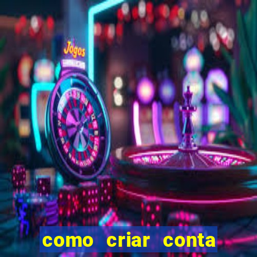 como criar conta nova em plataforma de jogos