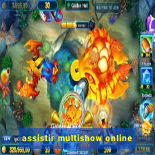 assistir multishow online