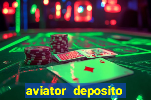 aviator deposito minimo 1 real