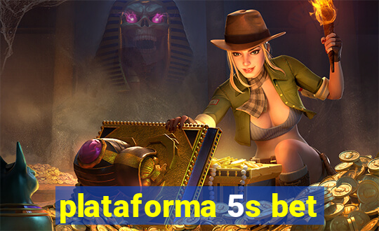 plataforma 5s bet