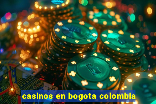 casinos en bogota colombia