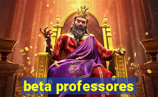 beta professores