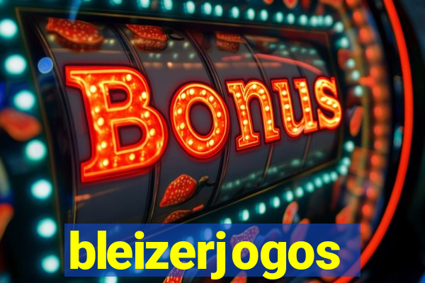 bleizerjogos