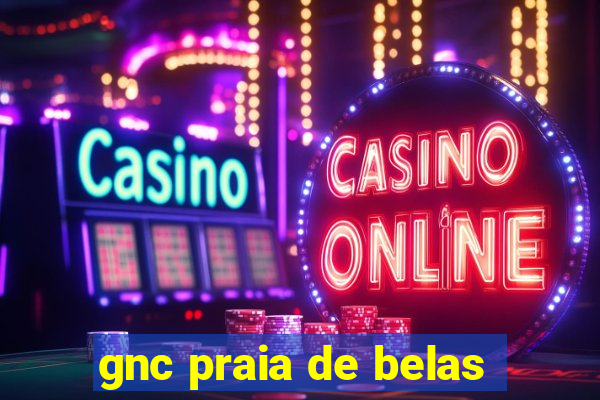 gnc praia de belas
