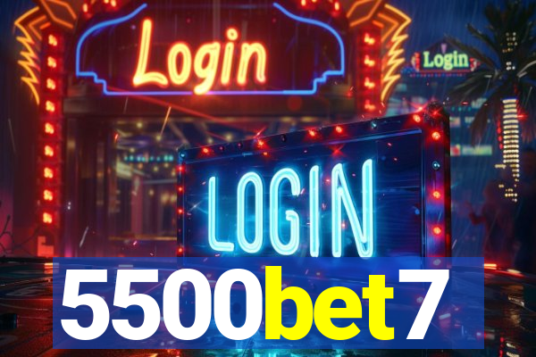 5500bet7