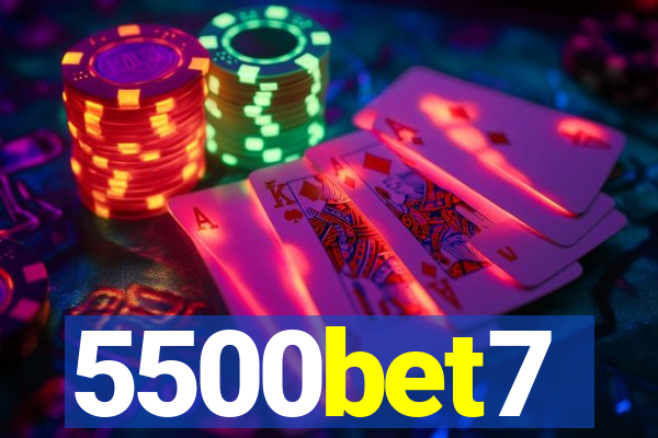 5500bet7