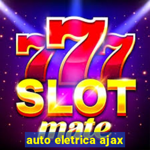 auto eletrica ajax