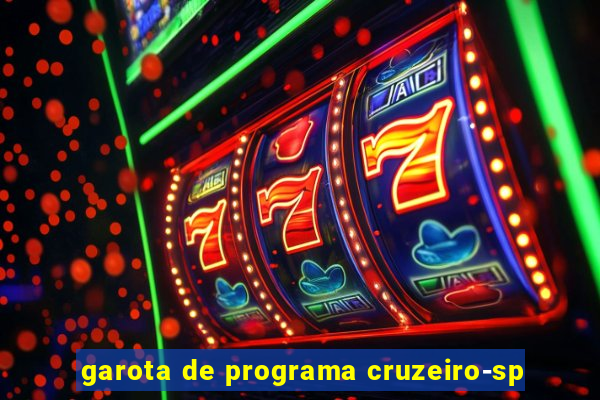 garota de programa cruzeiro-sp