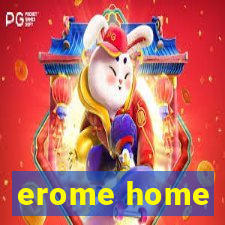 erome home