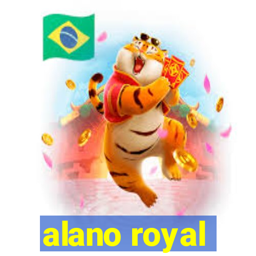 alano royal