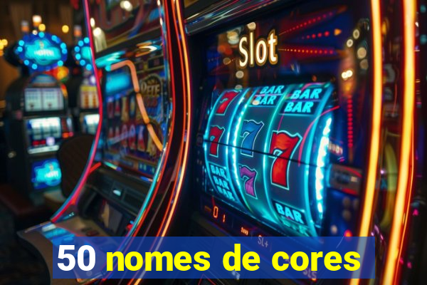 50 nomes de cores