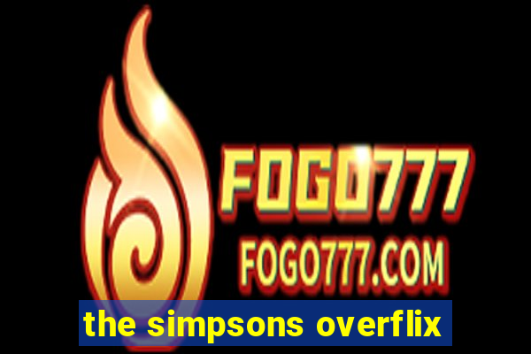 the simpsons overflix