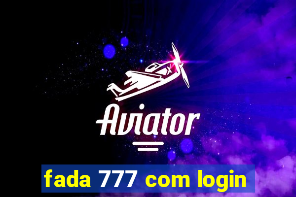 fada 777 com login