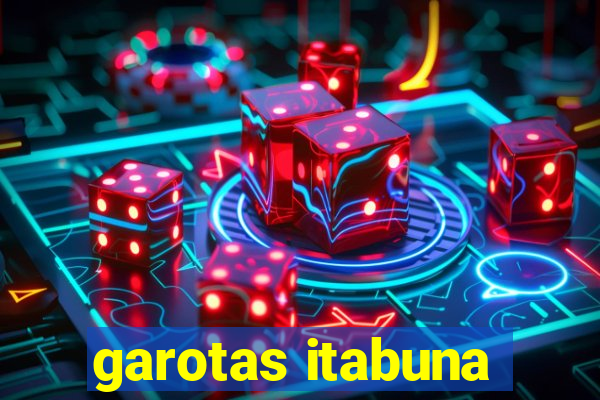 garotas itabuna