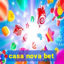 casa nova bet