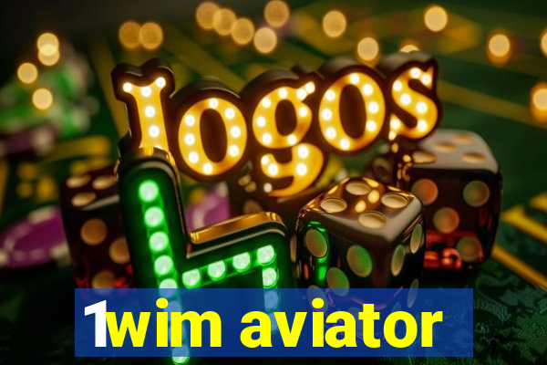 1wim aviator