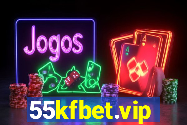 55kfbet.vip