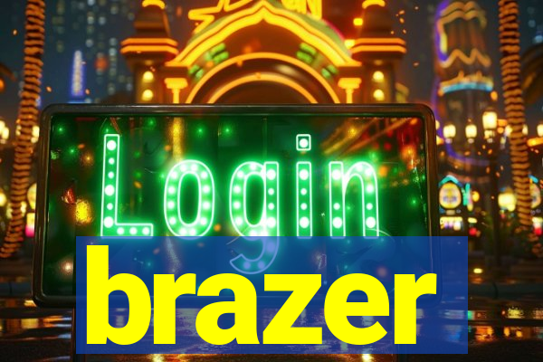 brazer