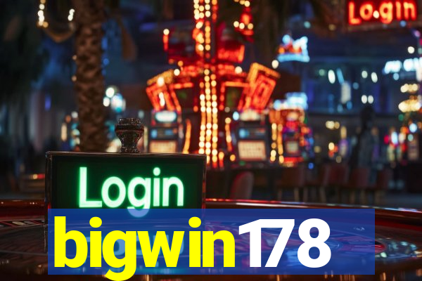 bigwin178