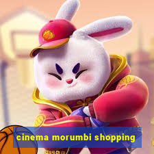 cinema morumbi shopping