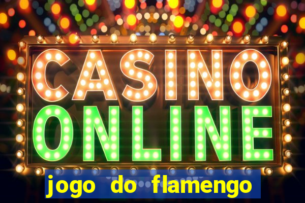 jogo do flamengo ao vivo multicanais