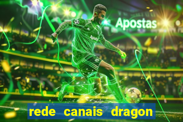 rede canais dragon ball super
