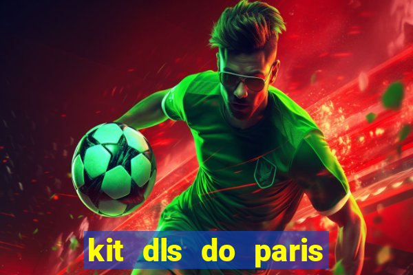 kit dls do paris saint germain
