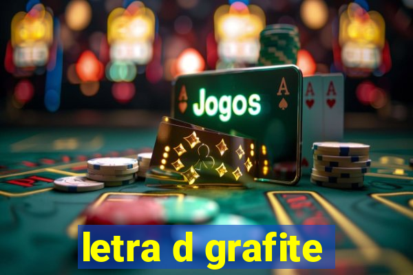 letra d grafite