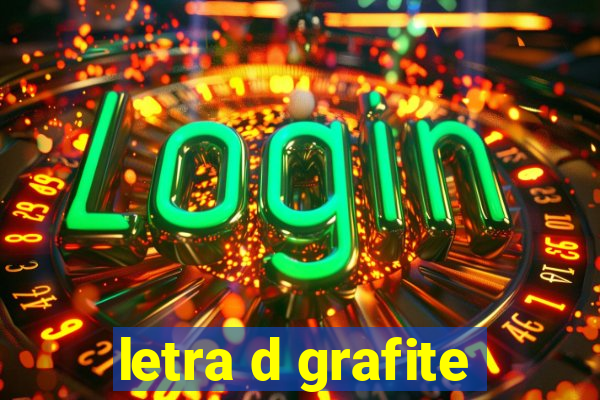 letra d grafite