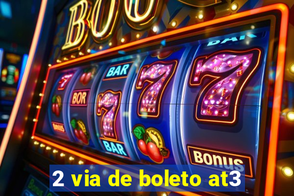 2 via de boleto at3