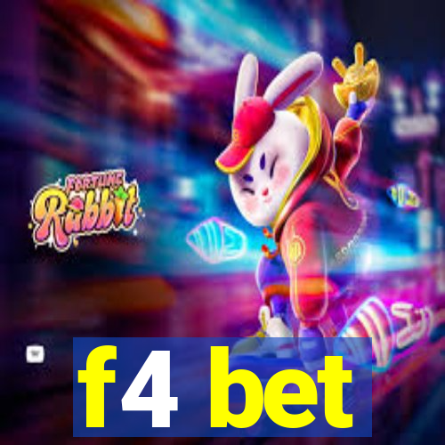 f4 bet