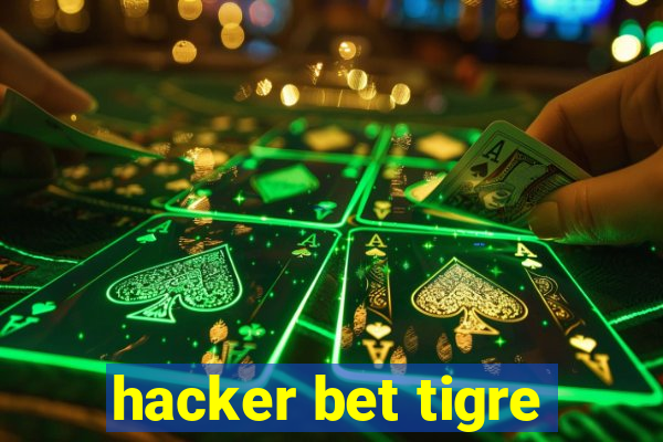 hacker bet tigre