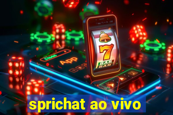 sprichat ao vivo