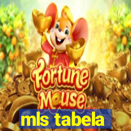 mls tabela