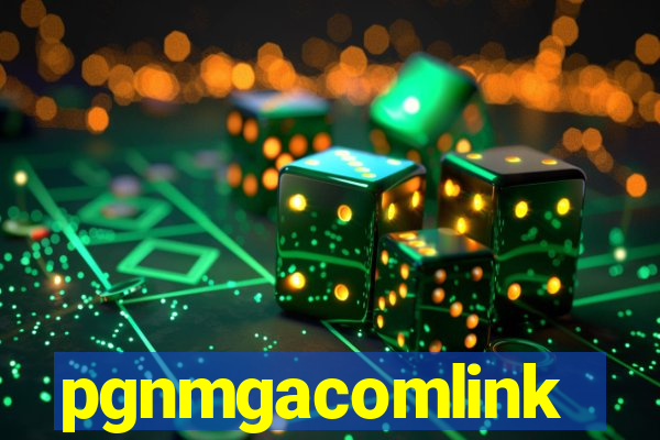 pgnmgacomlink