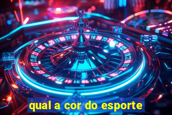 qual a cor do esporte