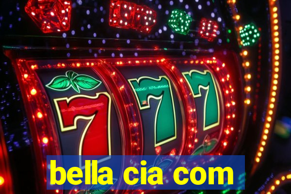 bella cia com