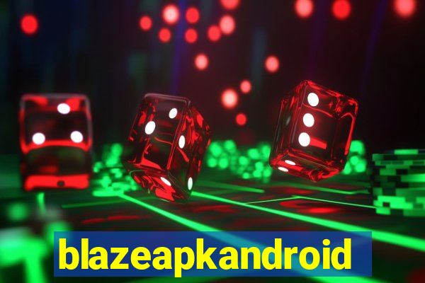 blazeapkandroid