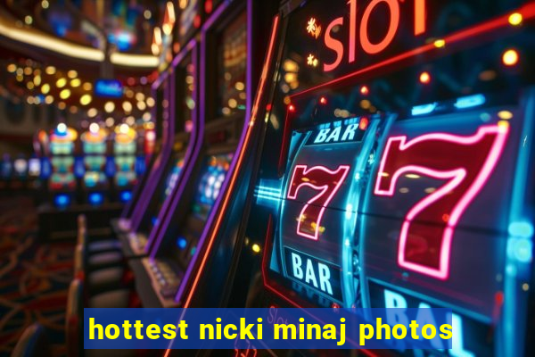 hottest nicki minaj photos