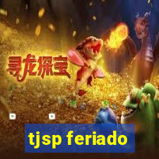 tjsp feriado